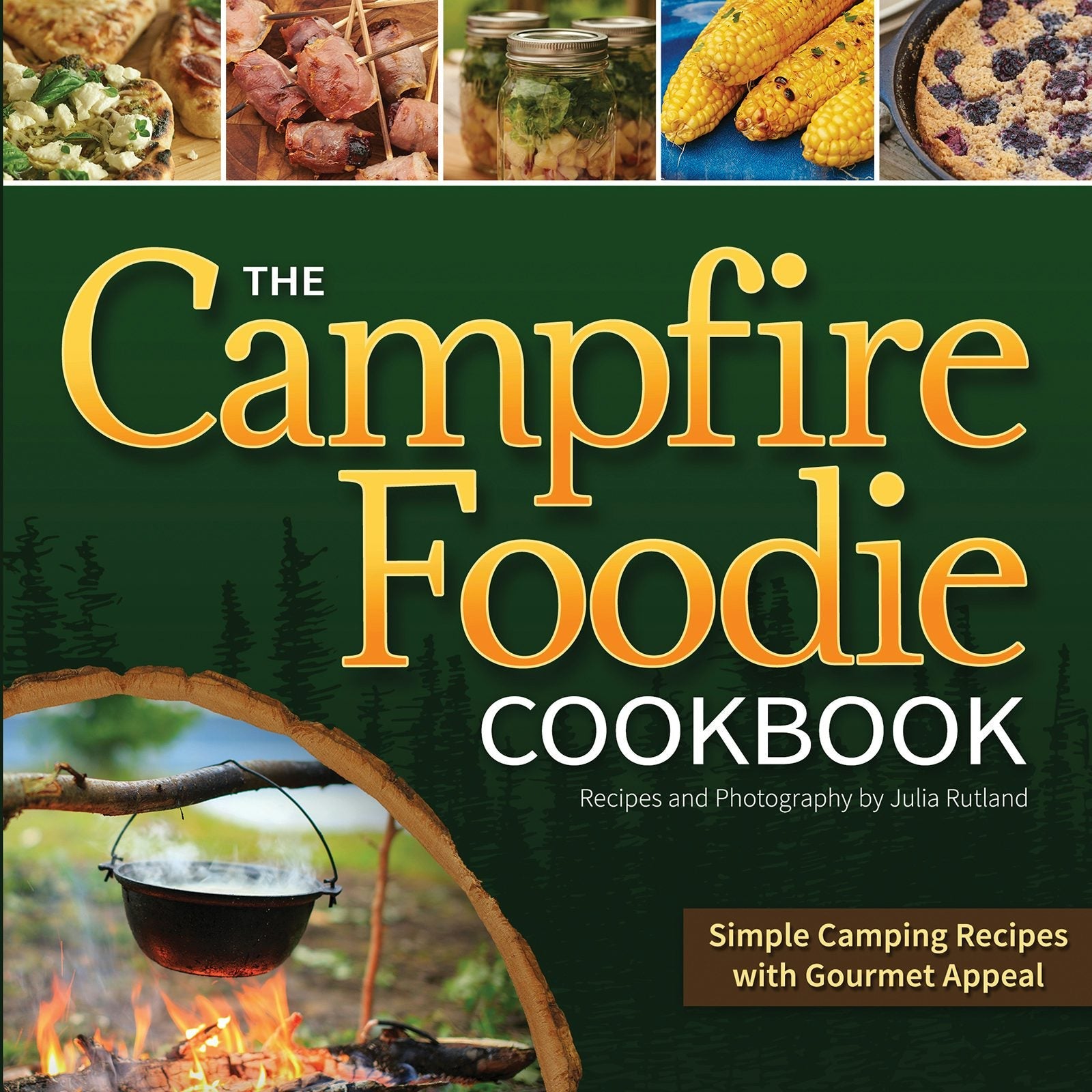 Book cover image for The Campfire Foodie Cookbook ISBN: 9781591936718